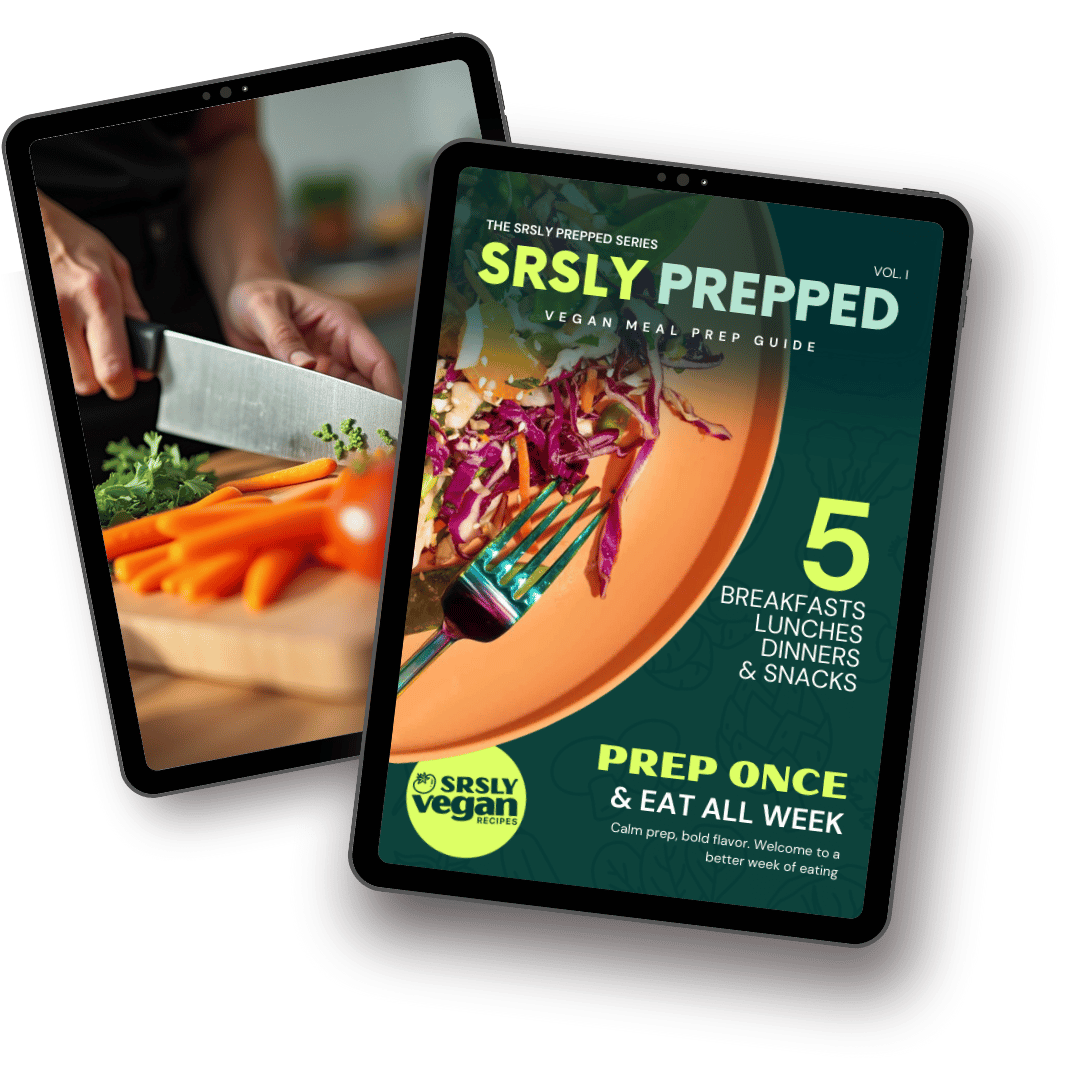 Srlsy Prepped - A vegan meal prep guide